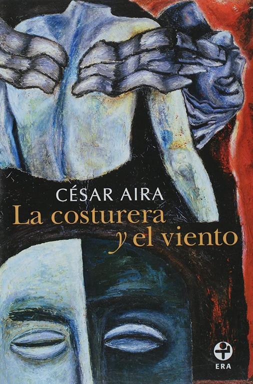 La costurera y el viento/ The Seamstress and the Wind (Spanish Edition)