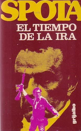 El tiempo de la ira (Escritores mexicanos) (Spanish Edition)