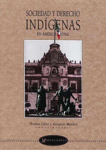 Sociedad y Derecho Indigenas En America Latina