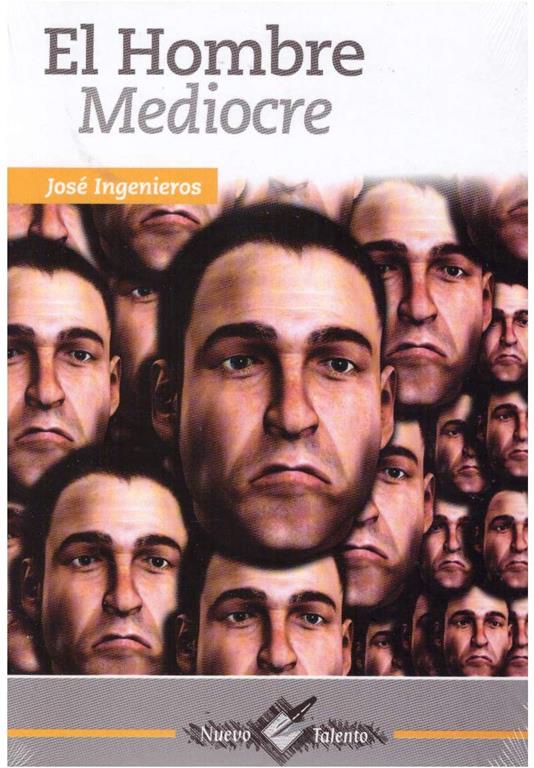 El Hombre Mediocre (Spanish Edition)