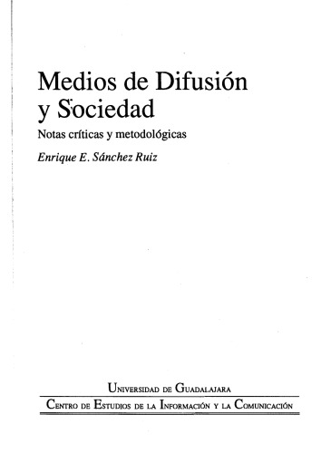 Medios de difusión y sociedad : notas críticas y metodológicas