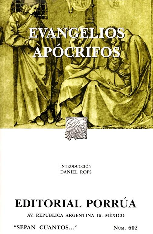 Evangelios apocrifos (Sepan Cuantos # 602) (Spanish Edition)