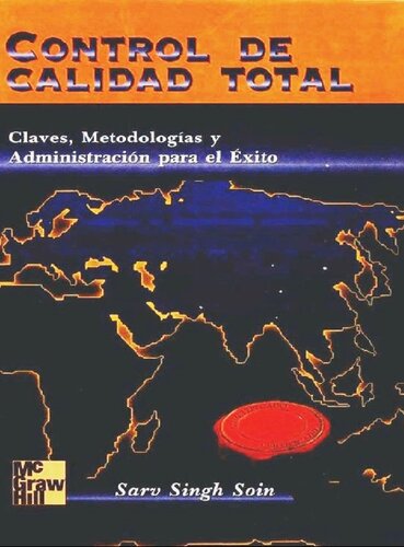 Control de calidad : claves, metodologa̕s y administracin̤ para el x̌ito