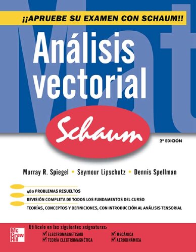 Teoría y problemas de análisis vectorial y una introducción al análisis tensorial