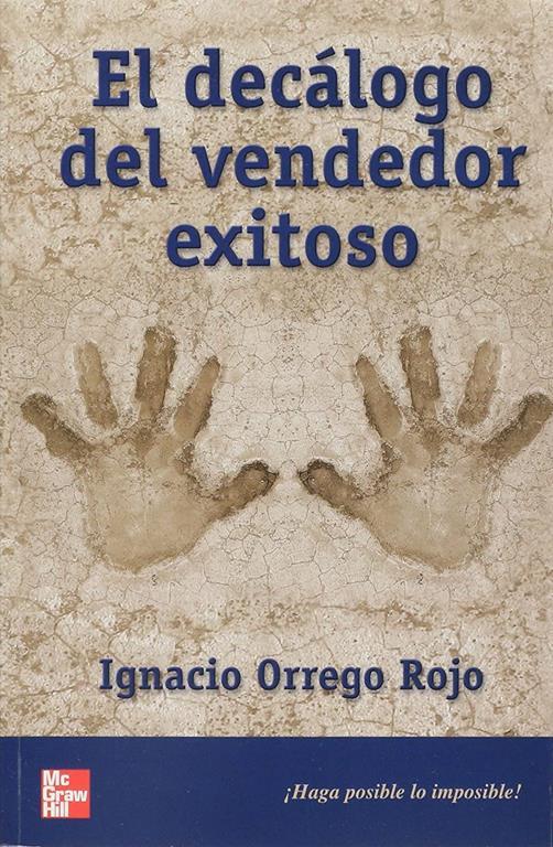 El Decalogo del Vendedor Exitoso (Spanish Edition)