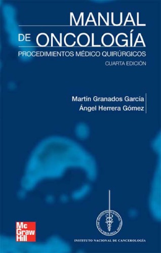 Manual de oncología : procedimientos méico quirúrgicos.