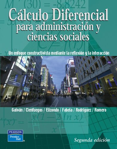 Cálculo diferencial para administración y ciencias sociales : un enfoque constructivista mediante la reflexión y la interacción