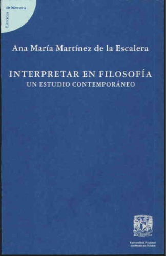 Interpretar en filosofía : un estudio contemporáneo