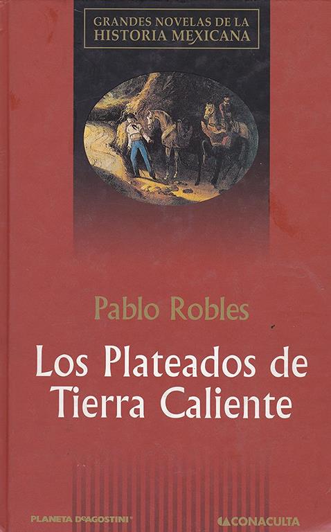 Los plateados de Tierra Caliente (Spanish Edition)