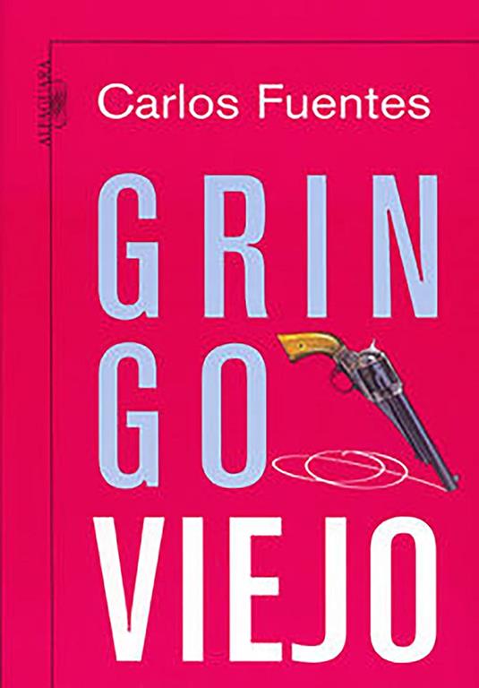 Gringo viejo / Old Gringo (Spanish Edition)