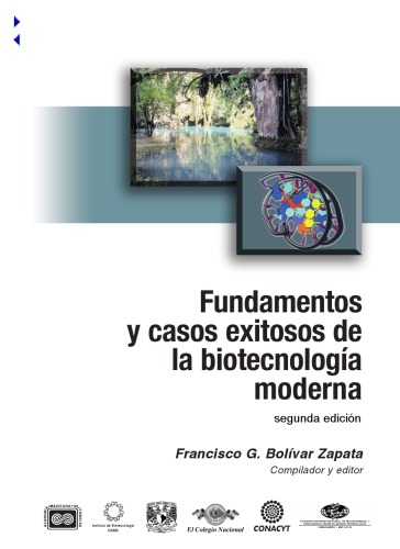 Fundamentos y casos exitosos de la biotecnología moderna