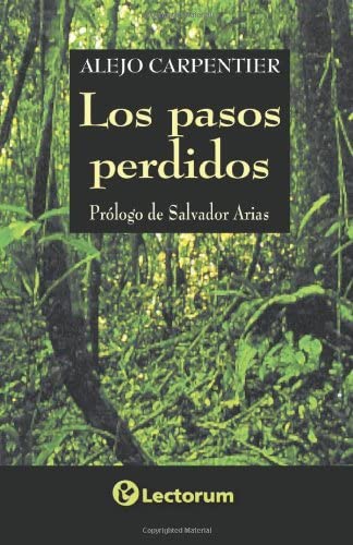 Los pasos perdidos (Spanish Edition)