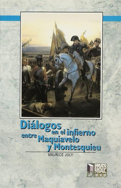 DIALOGOS EN EL INFIERNO ENTRE MAQUIAVELO Y MONTESQUIEU