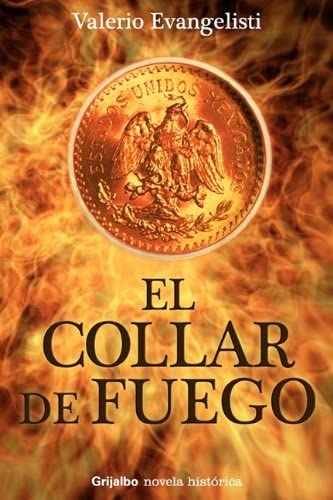 El Collar de Fuego (Novela Historica) (Spanish Edition)