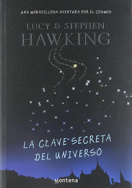 La clave secreta del universo (Spanish Edition)