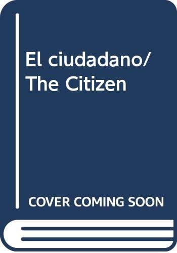 El ciudadano/ The Citizen (Spanish Edition)