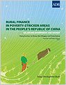 Rural Finance in Poverty-Stricken Areas in the People's Republic of China.