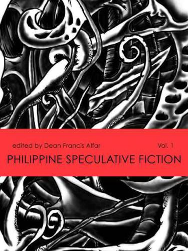 Philippine Speculative Fiction Volume 1