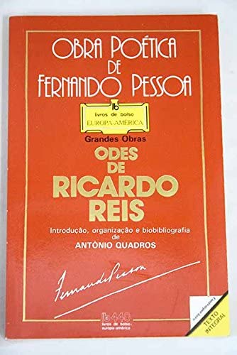 Odes de Ricardo Reis ; Fernando Pessoa e os seus heter&oacute;nimos