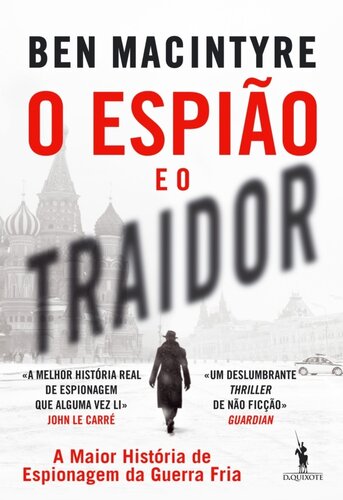 O espião e o traidor