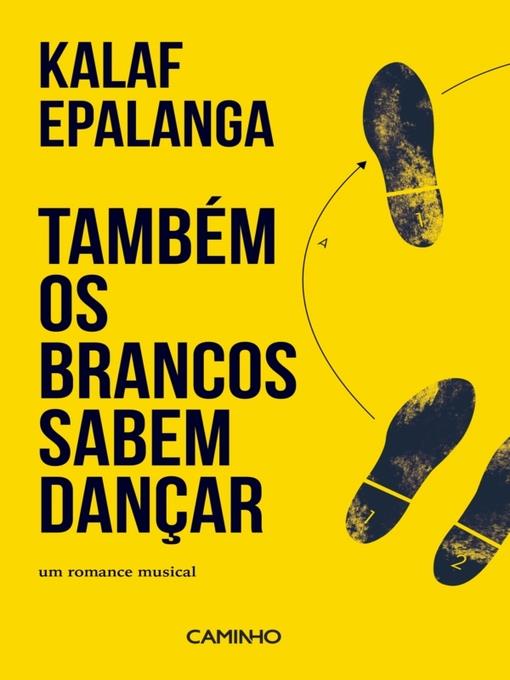 Também os Brancos Sabem Dançar. Um Romance Musical