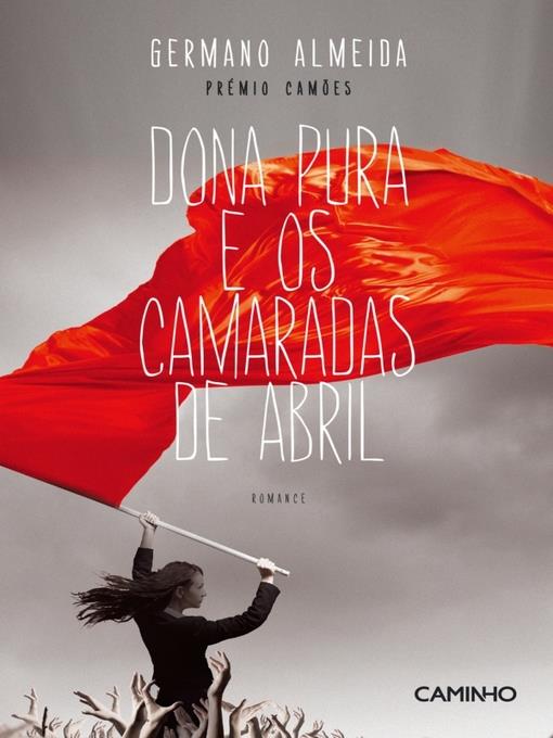 Dona Pura e os Camaradas de Abril