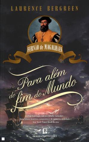 Fernão de Magalhães - Para Além do Fim do Mundo