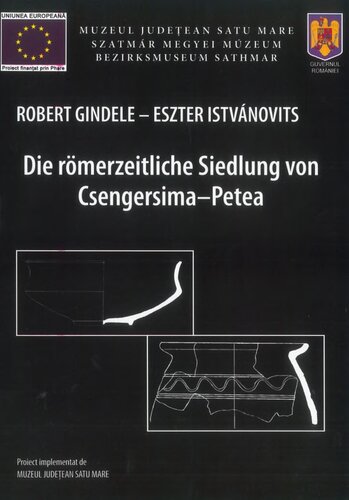 Die römerzeitliche Siedlung von Csengersima-Petea