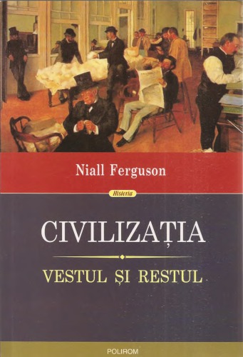 Civilizația. Vestul și Restul