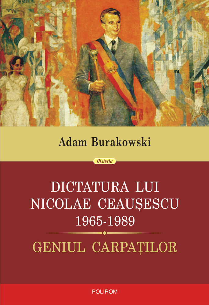 Dictatura lui Nicolae Ceaușescu (1965-1989). Geniul Carpaților