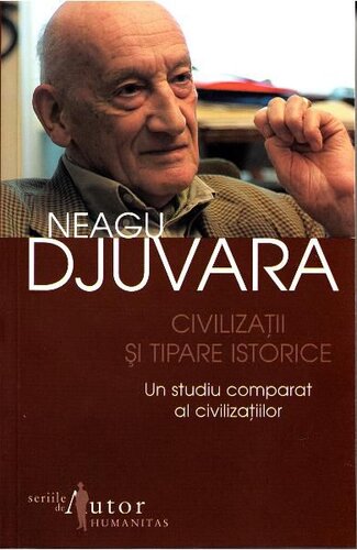 Civilizații și tipare istorice : un studiu comparat al civilizațiilor