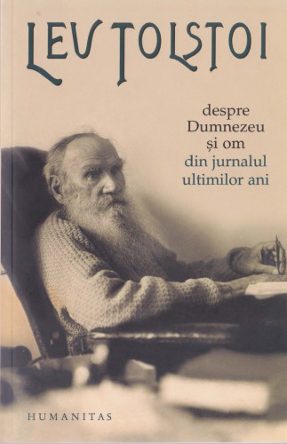 Despre Dumnezeu și om. Din jurnalul ultimilor ani