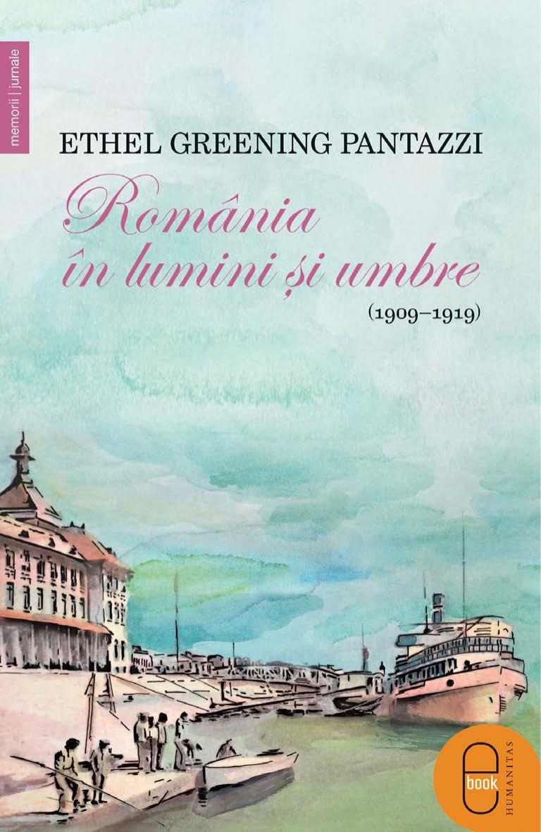 România în lumini și umbre. 1909-1919