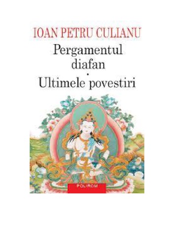 Pergamentul diafan ; Ultimele povestiri