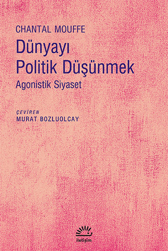 Dünyayı Politik Düşünmek