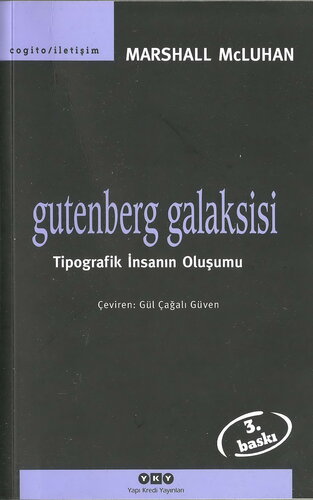 Gutenberg Galaksisi - Tipografik İnsanın Oluşumu