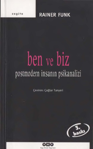 Ben ve Biz - Postmodern İnsanın Psikanalizi