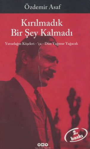 Kırılmadık Bir Şey Kalmadı