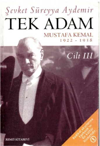 Tek adam : Mustafa Kemal