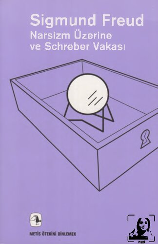 Narsizm Üzerine ve Schreber Vakası