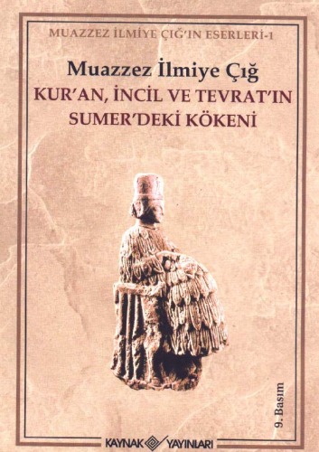 Kur'an, İncil ve Tevrat'ın Sumer'deki Kökeni