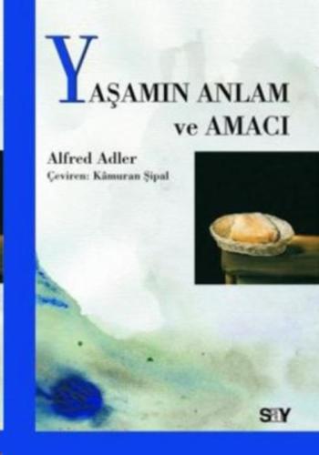 Yaşamın Anlam ve Amacı