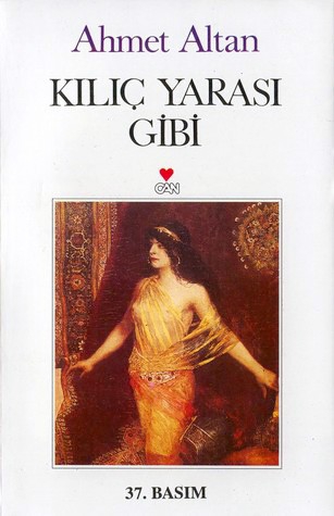 Kılıç Yarası Gibi