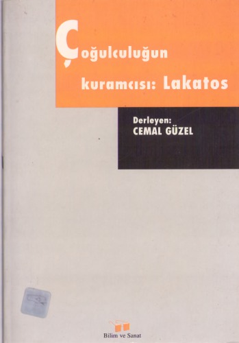 Çoğulculuğun kuramcısı : Lakatos