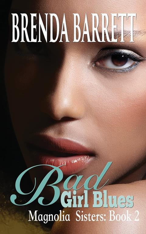 Bad Girl Blues (Magnolia Sisters)