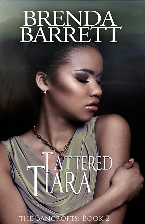 Tattered Tiara (The Bancrofts)