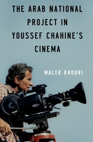 The Arab National Project in Youssef Chahine's Cinema