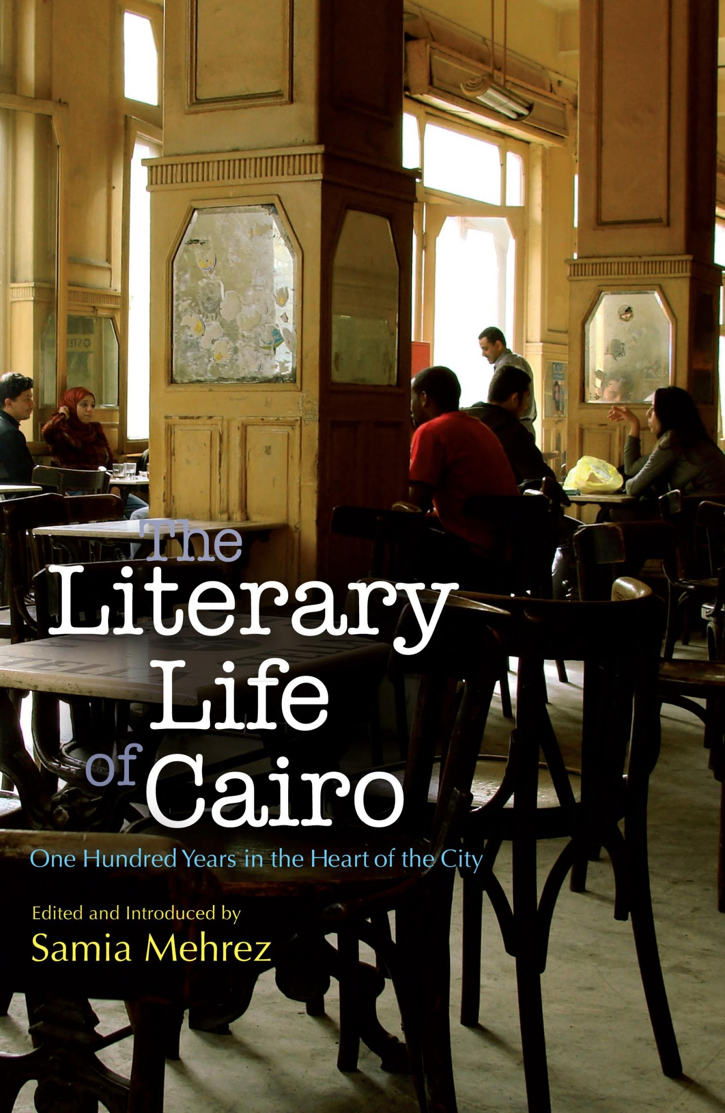The Literary Life Of Cairo
