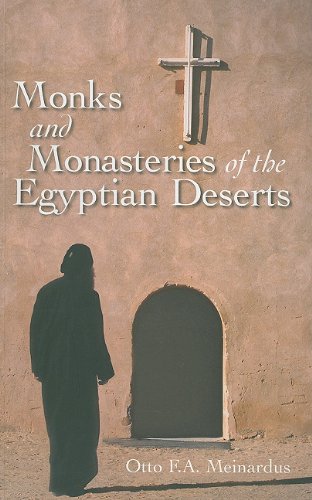 Monks and Monasteries of the Egyptian Deserts