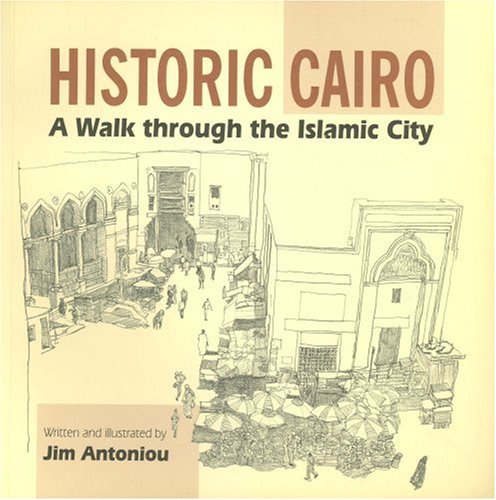 Historic Cairo - A Walk Through the Islamic City